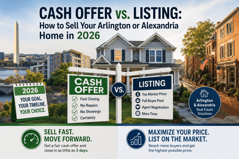 Cash Offer vs. Listing: How to Sell Your Arlington or Alexandria Home in 2026